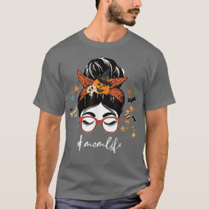 Funny Mom Life Messy Hair Bun Funny Women Spooky H T-Shirt