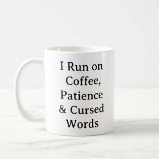 Funny Mom Life Mug – Coffee Patience & Cursing
