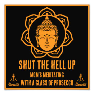 Funny Mom Meditation Prosecco signs