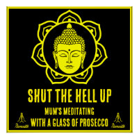Funny Mom Meditation signs