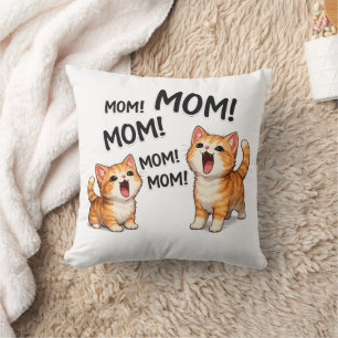 Funny MOM! MOM! MOM Orange Tabby Kittens Throw Pillow