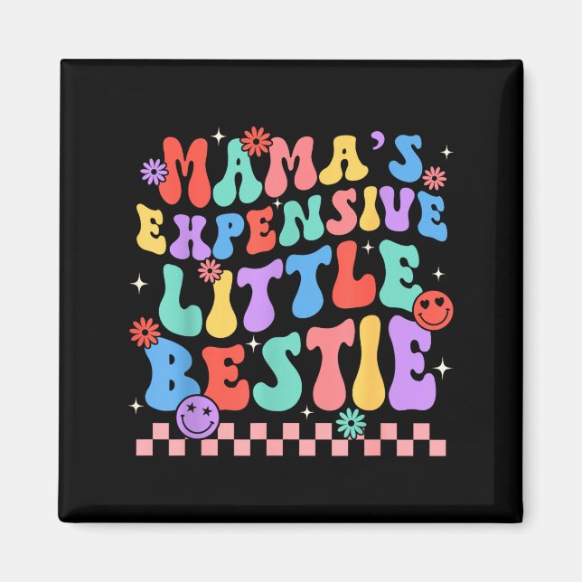 Funny Mom Mother Mama's Expensive Little Ie  Magnet (Front)