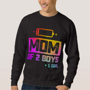 Funny Mom of 2 Boys 1 Girl Low Battery Sweatshirt