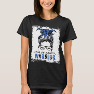funny mom of ataxia warrior,design ataxia awarenes T-Shirt