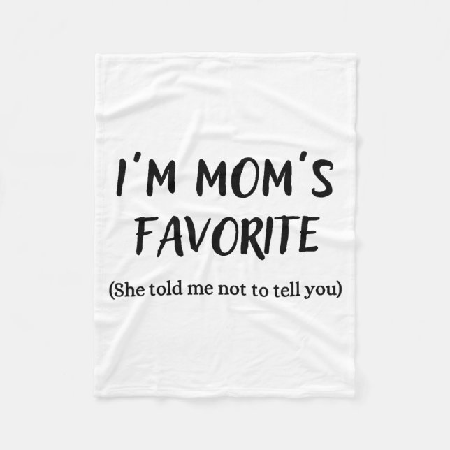 Funny Mom’s Favorite Quote For Son Or Daughter  Fleece Blanket (Front)