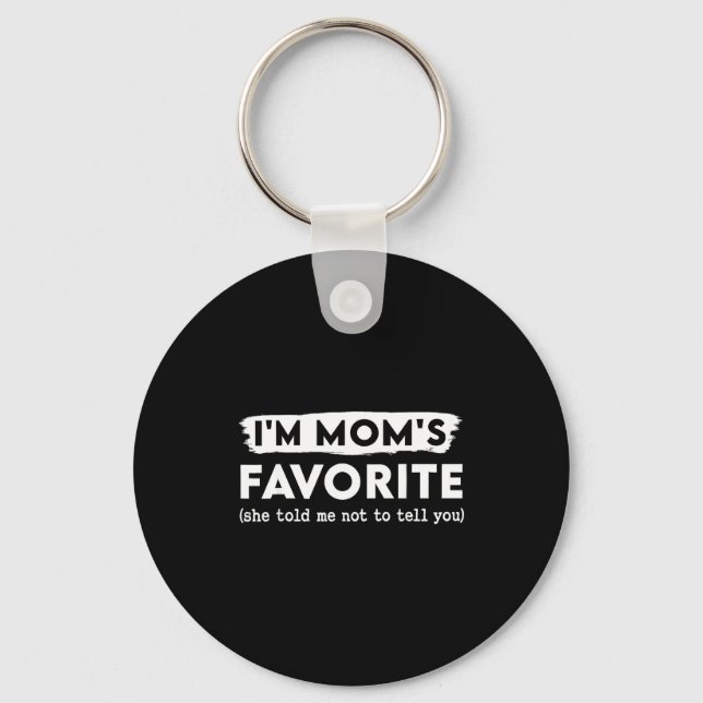 Funny Mom’s Favorite Quote For Son Or Daughter  Keychain (Front)