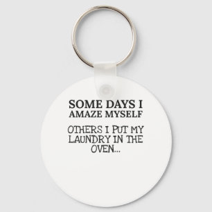 Funny Mom Some Days I Amaze Myself Mom Life Keychain