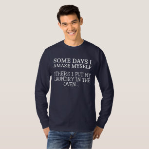 Funny Mom Some Days I Amaze Myself Mom Life T-Shirt