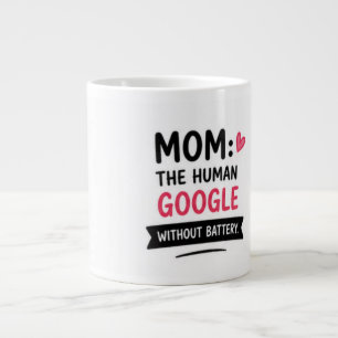 Funny Mom The Human Google Coffee Mug