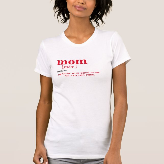 Funny Mom TShirt - Sarcastic Dictionary Definition (Front)