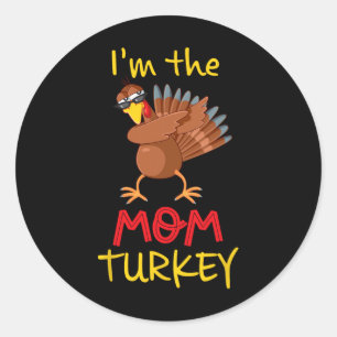 Funny Mom Turkey Matching Family Group Thanksgivin Classic Round Sticker