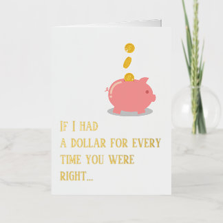 Funny Mom Was Right, Piggy Bank Mother's Day Gold Foil Holiday Card