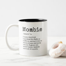 Funny Mombie Definition