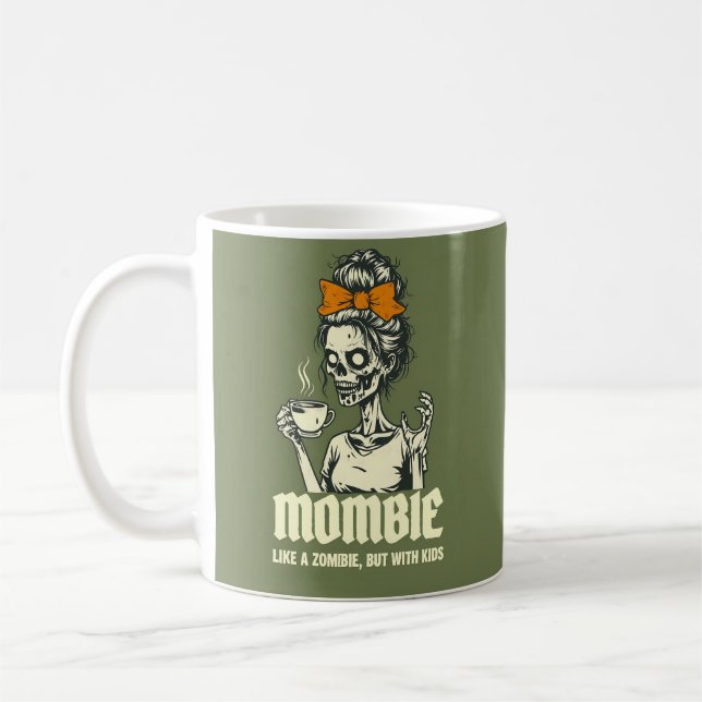 Funny Mombie, Mummy's  Coffee Mug (Left)