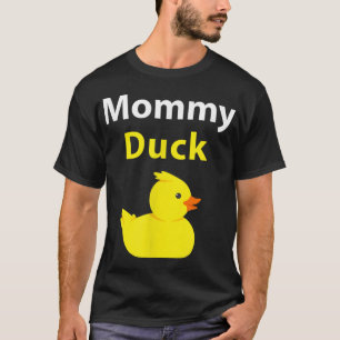 Funny Mommy Duck Rubber Duck Mom T-Shirt