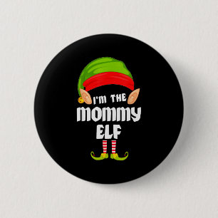 Funny Mommy Elf Matching Family Group Pj Christmas 2 Inch Round Button