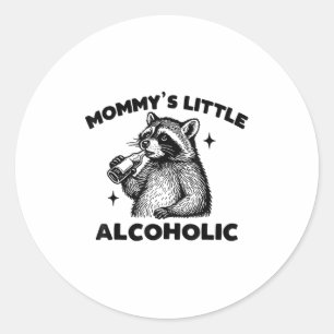 Funny Mommy’s Little Alcoholic Cute Raccoon Meme  Classic Round Sticker