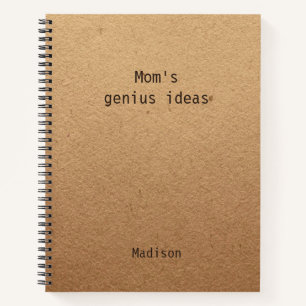 Funny Mom's Genius Ideas Personalized Notebook