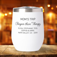 Funny Mom's Trip Cheaper Than Therapy Personalized