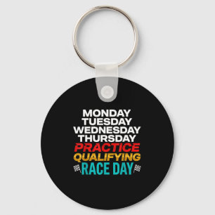 Funny Monday Tuesday Thursday Practice Qualifying  Keychain