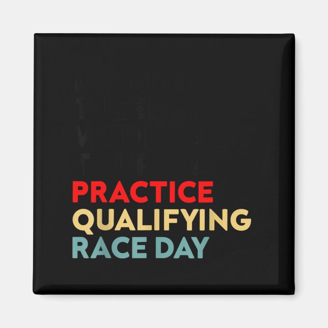 Funny monday tuesday thursday practice qualifying magnet (Front)