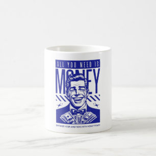 Funny Money Motivation Coffee Mug - Office Hustle 