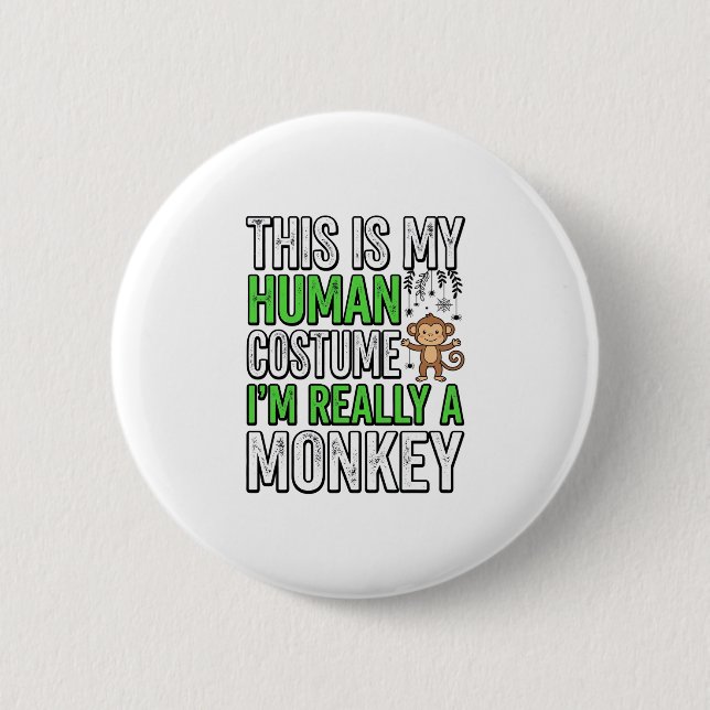 Funny Monkey Human Costume Halloween Shirt Design_ 2 Inch Round Button (Front)