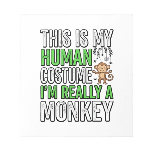 Funny Monkey Human Costume Halloween Shirt Design_ Notepad (Front)