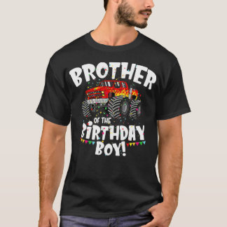 Funny Monster ruck Brother Of he Birthday Boy Gift T-Shirt