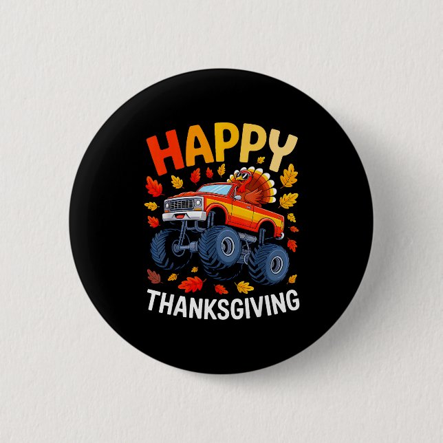 Funny Monster Truck Turkey Happy Thanksgiving For  2 Inch Round Button (Front)