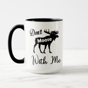 Funny moose lover mug