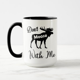 Funny moose lover mug
