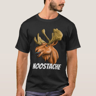 Funny Moostache Dad Joke Animal Moose Moustache Fa T-Shirt