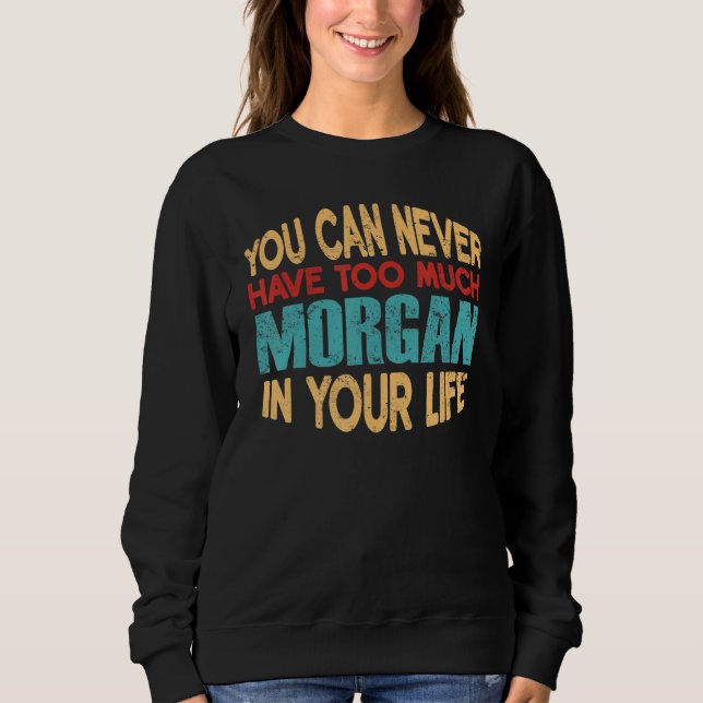 Funny Morgan Personalized Tshirt First Name Joke I (Front)