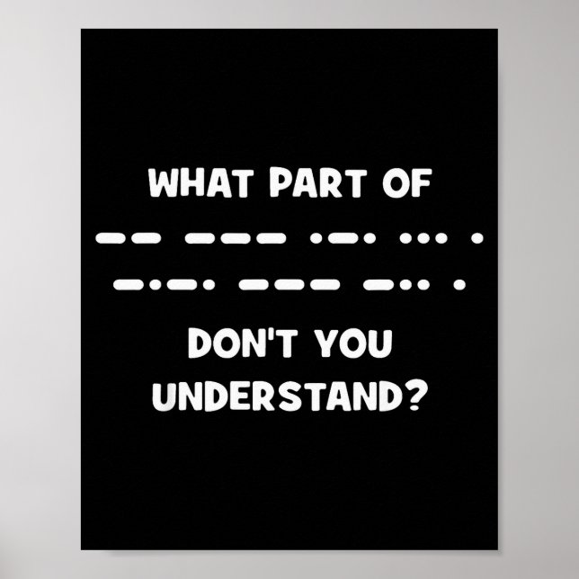 Funny Morse Code Shirt Shortwave Ham Radio Gift  Poster (Front)