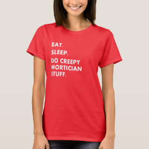 Funny Mortician Funeral Director Shirts