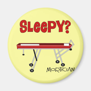 Funny Mortician Gifts Magnet