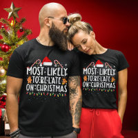 Funny Most Likely To Be Late On Christmas