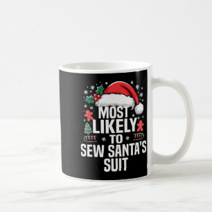 Funny Most Likely To Christmas Family Pajama Match Coffee Mug