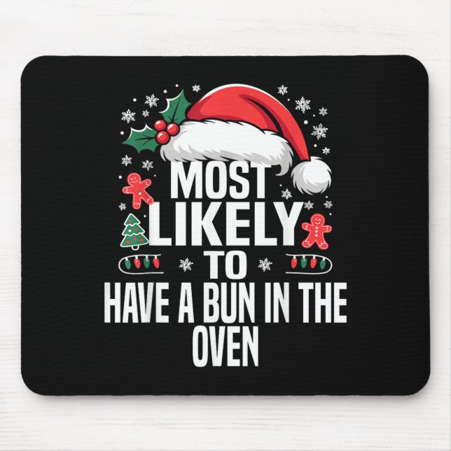 Funny Most Likely To Christmas Family Pajama Match Mouse Pad (Front)