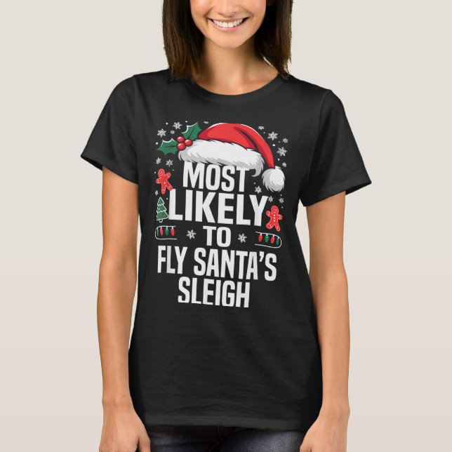 Funny Most Likely To Christmas Family Pajama Match T-Shirt (Front)