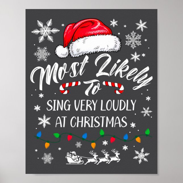 Funny Most Likely To Christmas Singing Long Sleeve Poster (Front)