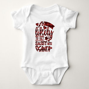 Funny Most Likely To Get Sassy With Santa Plaid Baby Bodysuit