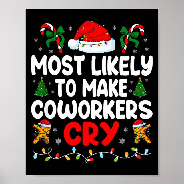 Funny Most Likely To Make Coworker Cry Matching Of Poster (Front)
