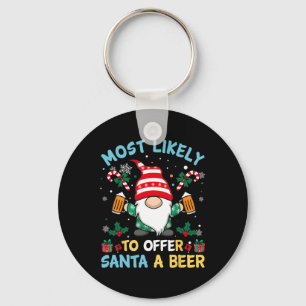 Funny Most Likely To Offer Santa A Beer Christmas  Keychain