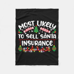 Funny Most Likely To Sell Santa Insurance  Fleece Blanket