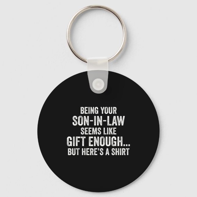 Funny Mother In Law Sarcastic Humor Quote From Son Keychain (Front)