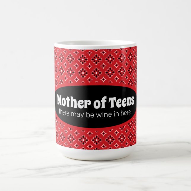 Funny Mother of Teens Red Bandana Coffee Mug (Center)