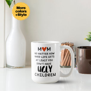 Funny Mother’s Day Mug – Best Gift for Mom