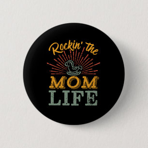 Funny Motherhood Mother's Day Rocking The Mom Life 2 Inch Round Button